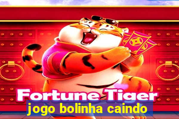 jogo bolinha caindo